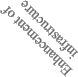 Enhancement of infrastructure